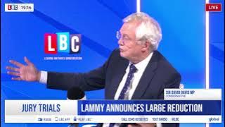 David Davis MP speaks to Iain Dale at LBC regarding the Government’s plans to cut jury trials
